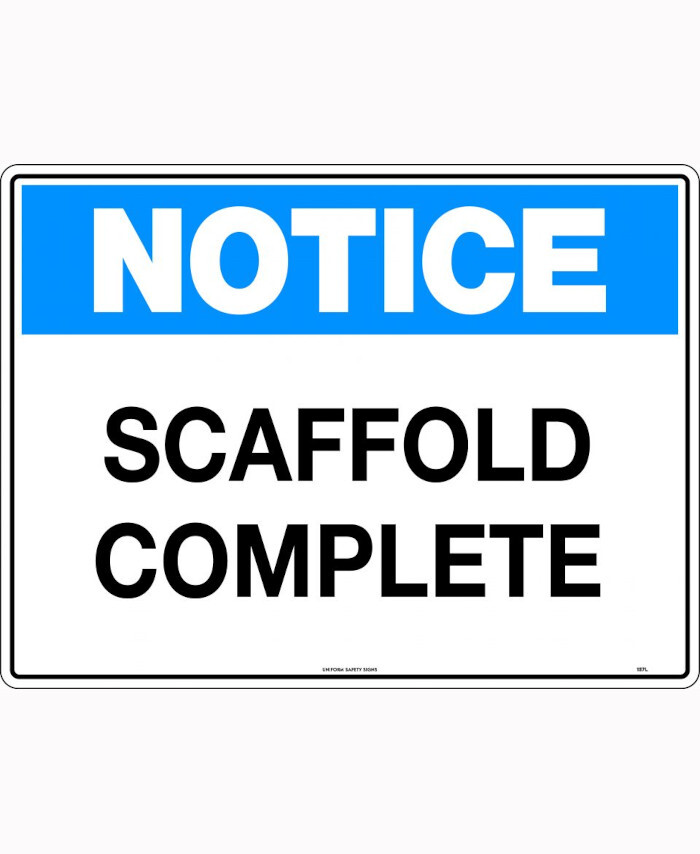 600x400mm - Corflute - Notice Scaffold Complete - Uniform Safety Signs