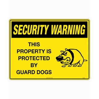 WORKWEAR, SAFETY & CORPORATE CLOTHING SPECIALISTS 600x400mm - Poly - Security Warning This Property is Protected by Guard Dogs