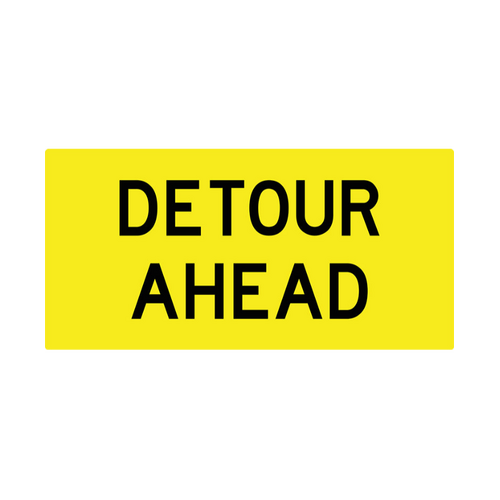 WORKWEAR, SAFETY & CORPORATE CLOTHING SPECIALISTS Detour Ahead - Corflute, Class 1 Reflective