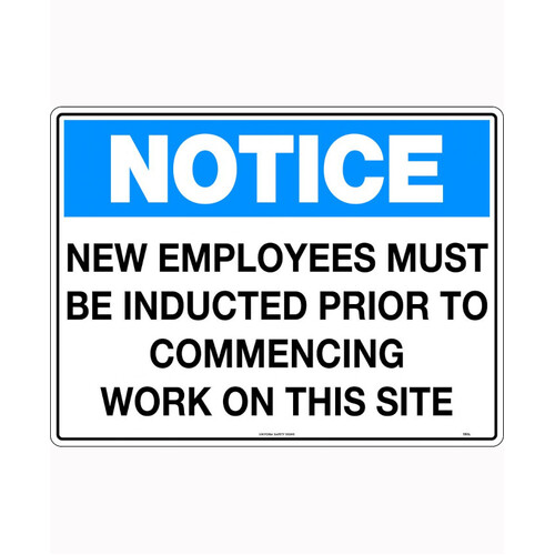 WORKWEAR, SAFETY & CORPORATE CLOTHING SPECIALISTS 600x400mm - Corflute - Notice New Employees Must be Inducted Prior to Commencing Work on This Site
