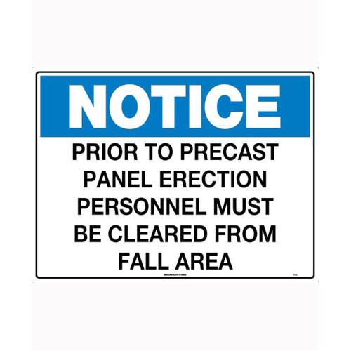 WORKWEAR, SAFETY & CORPORATE CLOTHING SPECIALISTS - 600x400mm - Corflute - Notice Prior to Precast Panel Erection Personnel Must be Cleared From Fall Ar