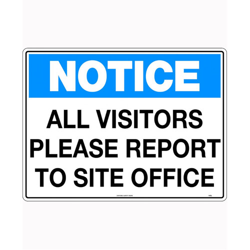 WORKWEAR, SAFETY & CORPORATE CLOTHING SPECIALISTS 600x400mm - Corflute -  Notice All Visitors Please Report To Site Office