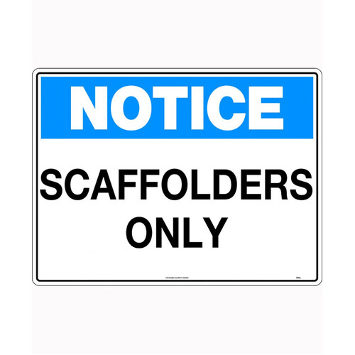 WORKWEAR, SAFETY & CORPORATE CLOTHING SPECIALISTS - 600x400mm - Corflute - Notice Scaffolders Only