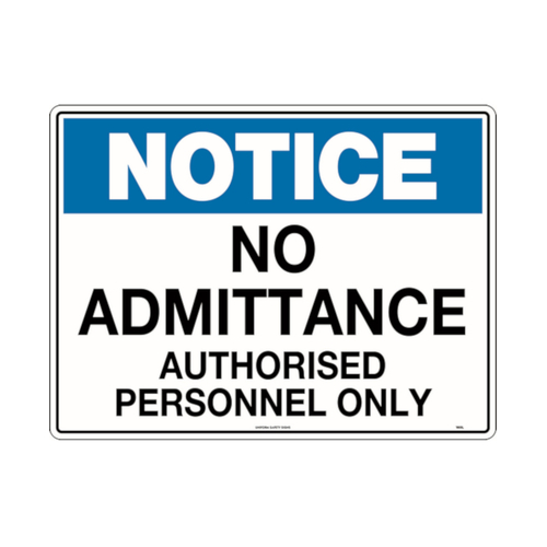 WORKWEAR, SAFETY & CORPORATE CLOTHING SPECIALISTS Notice No Admittance Authorised Personnel Only
