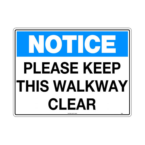 WORKWEAR, SAFETY & CORPORATE CLOTHING SPECIALISTS 600x400mm - Metal - Notice Please Keep This Walkway Clear