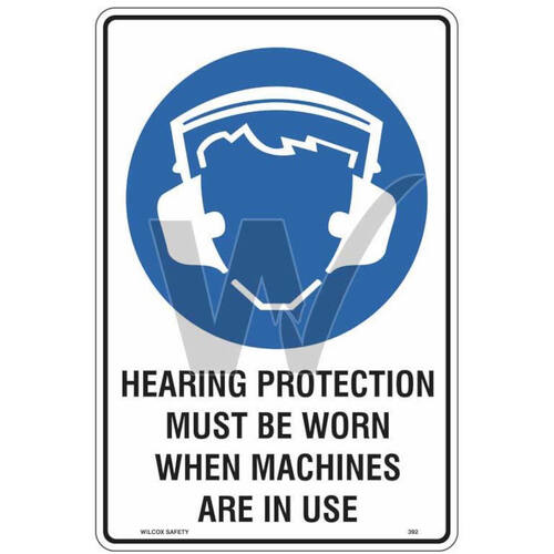 WORKWEAR, SAFETY & CORPORATE CLOTHING SPECIALISTS - 450x300mm - Poly - Hearing Protection Must Be Worn When Machines Are In Use