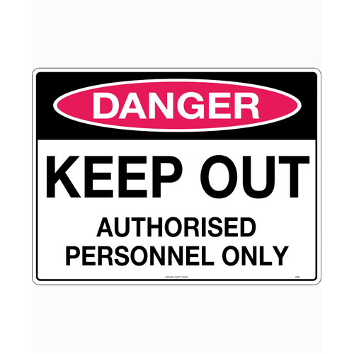 WORKWEAR, SAFETY & CORPORATE CLOTHING SPECIALISTS - 600x400mm - Corflute - Danger Keep Out Authorised Personnel Only