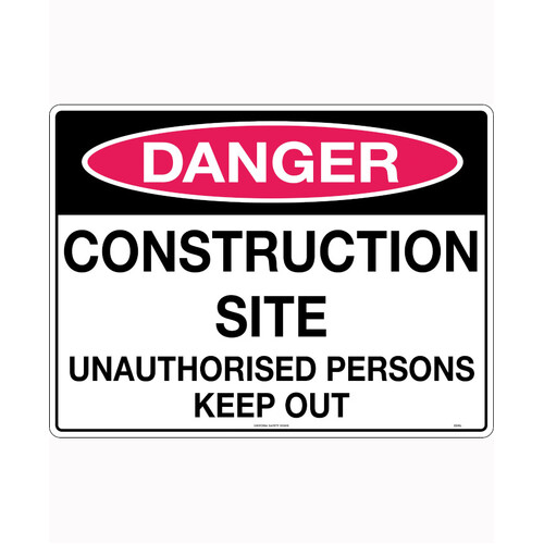 WORKWEAR, SAFETY & CORPORATE CLOTHING SPECIALISTS - 600x400mm - Poly - Danger Construction Site Unauthorised Persons Keep Out