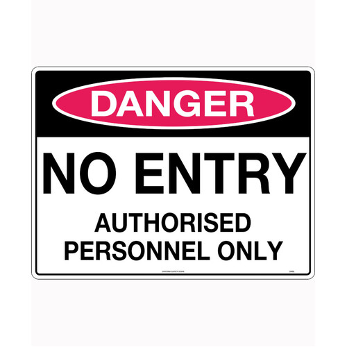 WORKWEAR, SAFETY & CORPORATE CLOTHING SPECIALISTS 240x180mm - Self Adhesive - Danger No Entry Authorised Personnel Only