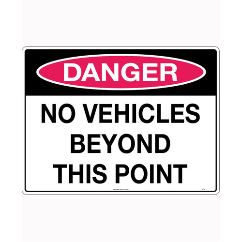 WORKWEAR, SAFETY & CORPORATE CLOTHING SPECIALISTS 600x400mm - Poly - Danger No Vehicles Beyond This Point