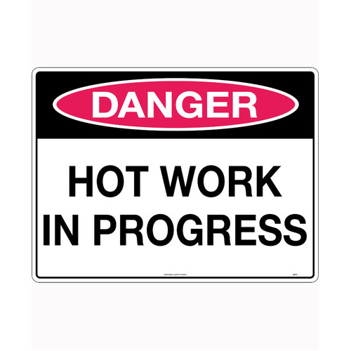 WORKWEAR, SAFETY & CORPORATE CLOTHING SPECIALISTS - 600x400mm - Corflute - Danger Hot Work in Progress