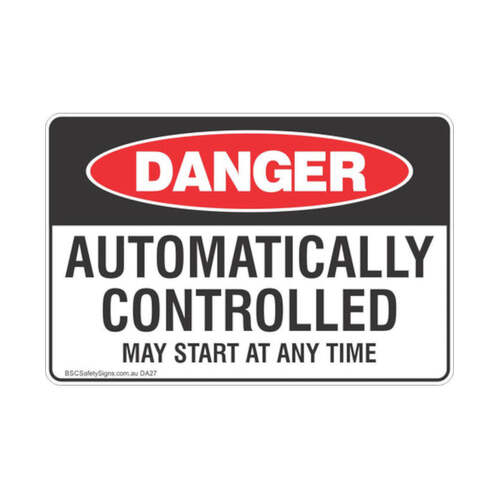 WORKWEAR, SAFETY & CORPORATE CLOTHING SPECIALISTS - 450x300mm - Poly - Danger Automatically Controlled May Start At Any Time