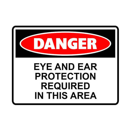 WORKWEAR, SAFETY & CORPORATE CLOTHING SPECIALISTS - 450x300mm - Metal - Danger Eye and Ear Protection Required