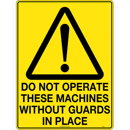 WORKWEAR, SAFETY & CORPORATE CLOTHING SPECIALISTS - 240x180mm - Self Adhesive - Blk/Ylw - Do Not Operate These Machines Without Guards in Place