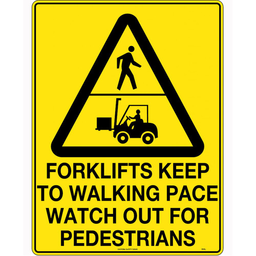 WORKWEAR, SAFETY & CORPORATE CLOTHING SPECIALISTS - 240x180mm - Self Adhesive - Forklifts Keep to Walking Pace Watch out for Pedestrians