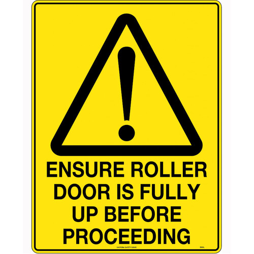 WORKWEAR, SAFETY & CORPORATE CLOTHING SPECIALISTS 600x400mm - Metal - Caution Ensure Roller Door is Fully Up Before Proceeding