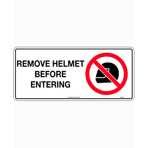 WORKWEAR, SAFETY & CORPORATE CLOTHING SPECIALISTS - 450x200mm - Metal - Remove Helmet Before Entering