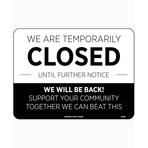 WORKWEAR, SAFETY & CORPORATE CLOTHING SPECIALISTS - 300x225mm - Poly - We are Temporarily Closed, We Will be Back!