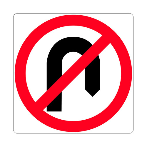 WORKWEAR, SAFETY & CORPORATE CLOTHING SPECIALISTS - 900x900mm - Aluminium Class 1 - No U Turn Symbol