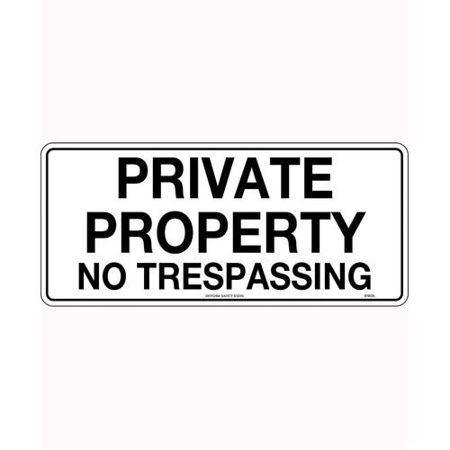 WORKWEAR, SAFETY & CORPORATE CLOTHING SPECIALISTS - 450x200mm - Metal - Private Property No Trespassing