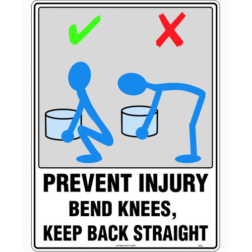 WORKWEAR, SAFETY & CORPORATE CLOTHING SPECIALISTS - 600x400mm - Poly - Prevent Injury Bend Knees, Keep Back Straight