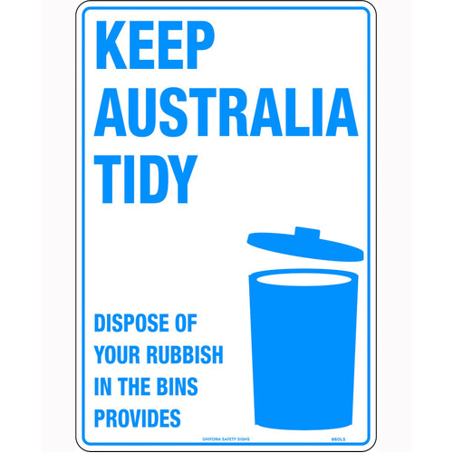 WORKWEAR, SAFETY & CORPORATE CLOTHING SPECIALISTS 450x300mm - Metal - Keep Australia Tidy Dispose of Your Rubbish in the Bins Provided