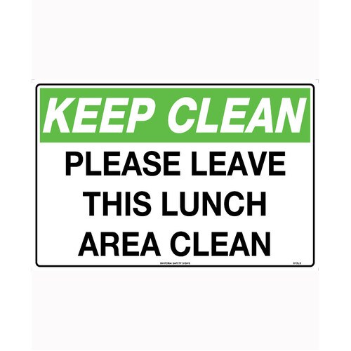 WORKWEAR, SAFETY & CORPORATE CLOTHING SPECIALISTS - 450x300mm - Poly - Keep Clean Please Leave this Lunch Area Clean