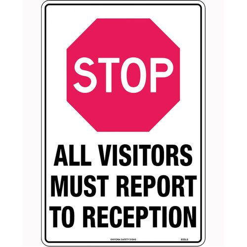 WORKWEAR, SAFETY & CORPORATE CLOTHING SPECIALISTS 450x300mm - Poly - Stop All Visitors Must Report to Reception