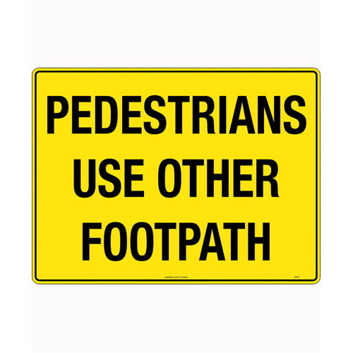 WORKWEAR, SAFETY & CORPORATE CLOTHING SPECIALISTS 600x400mm - Poly - Pedestrians Use Other Footpath