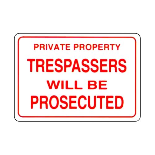 WORKWEAR, SAFETY & CORPORATE CLOTHING SPECIALISTS - 300x100mm - Self Adhesive - Private Property Trespassers Will Be Prosecuted