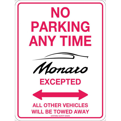 WORKWEAR, SAFETY & CORPORATE CLOTHING SPECIALISTS 300x225mm - Metal - No Parking Anytime Monaro Excepted