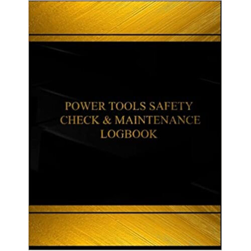 WORKWEAR, SAFETY & CORPORATE CLOTHING SPECIALISTS - Log Book - Power Tools Safety Check Logbook