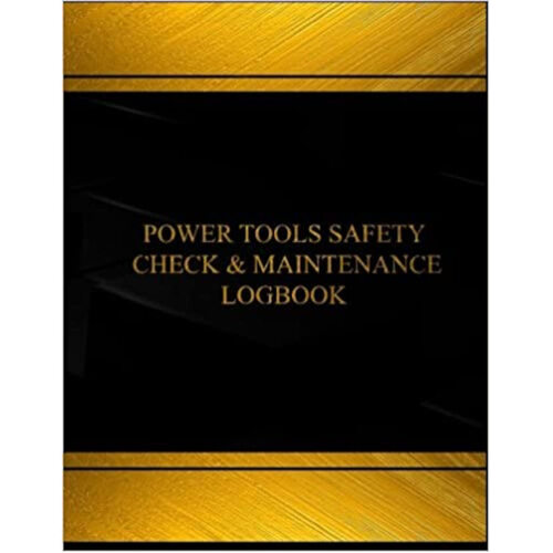 WORKWEAR, SAFETY & CORPORATE CLOTHING SPECIALISTS Log Book - Power Tools Safety Check Logbook