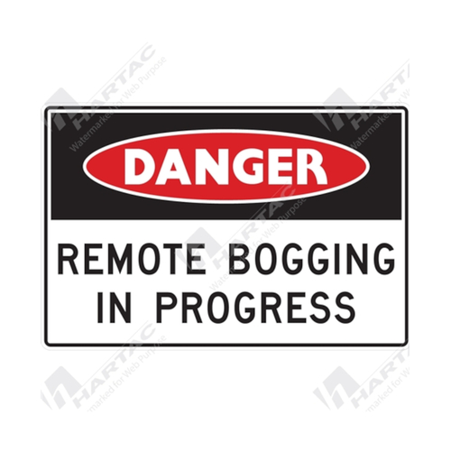 WORKWEAR, SAFETY & CORPORATE CLOTHING SPECIALISTS 450x300mm - Class 1 - Metal - Danger Remote Bogging In Progress