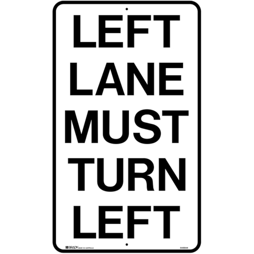 WORKWEAR, SAFETY & CORPORATE CLOTHING SPECIALISTS 450x750mm - Aluminium, Class 1 - Left Lane Must Turn Left-Black-450x750mm