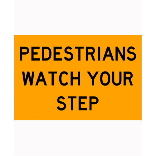 WORKWEAR, SAFETY & CORPORATE CLOTHING SPECIALISTS - 900x600mm - Metal - Class 1 Reflective - Pedestrians Watch Your Step