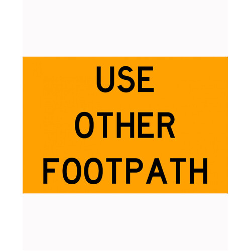 WORKWEAR, SAFETY & CORPORATE CLOTHING SPECIALISTS 900x600mm - Aluminium - Class 1 - Use Other Footpath