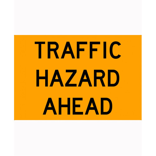 WORKWEAR, SAFETY & CORPORATE CLOTHING SPECIALISTS 900x600mm - Metal - Class 1 Reflective - Traffic Hazard Ahead
