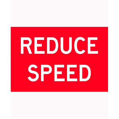 WORKWEAR, SAFETY & CORPORATE CLOTHING SPECIALISTS 900x600mm - Aluminium - Class 1 Reflective - Reduce Speed