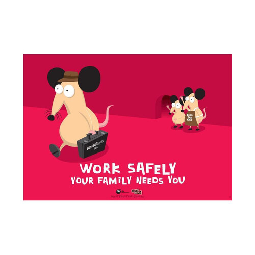 WORKWEAR, SAFETY & CORPORATE CLOTHING SPECIALISTS - 594x420mm - Laminated Safety Poster - Work Safely, Your Family Needs You