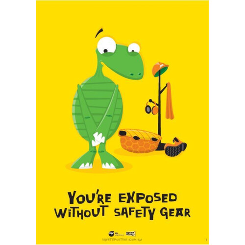 WORKWEAR, SAFETY & CORPORATE CLOTHING SPECIALISTS - 594x420mm - Laminated Safety Poster - You're Exposed without Safety Gear