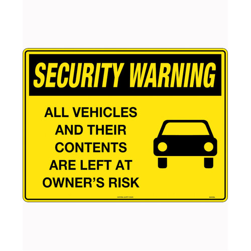 WORKWEAR, SAFETY & CORPORATE CLOTHING SPECIALISTS - 600x400mm - Metal - Security Warning All Vehicles and Their Contents are Left at Owners Risk