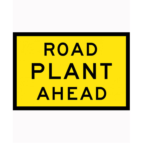 WORKWEAR, SAFETY & CORPORATE CLOTHING SPECIALISTS 900x600mm - Boxed Edge - Cl.1 - Road Plant Ahead