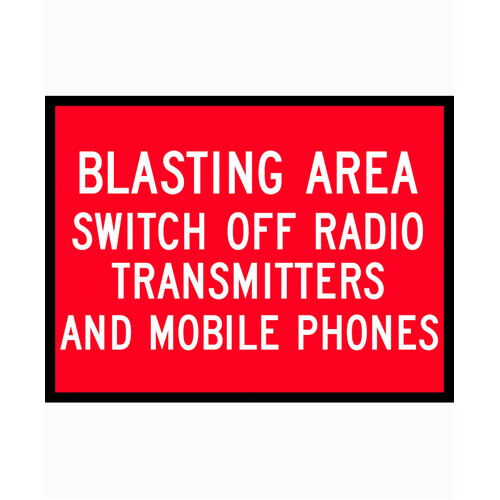 WORKWEAR, SAFETY & CORPORATE CLOTHING SPECIALISTS 1200x900mm - Boxed Edge - Cl.1 - Blasting Area Switch Off Radio Transmitters And Mobile Phones