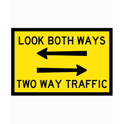 WORKWEAR, SAFETY & CORPORATE CLOTHING SPECIALISTS 900x600mm - Boxed Edge - Cl.1 - Look Both Ways Two Way Traffic
