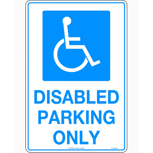 WORKWEAR, SAFETY & CORPORATE CLOTHING SPECIALISTS - 600x400mm - Poly - Disabled Parking Only