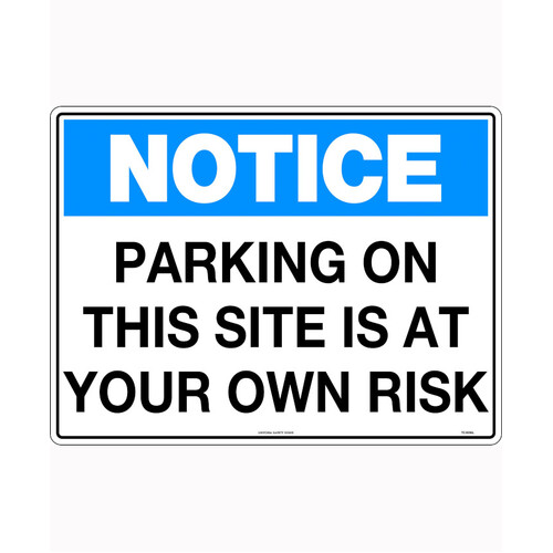 WORKWEAR, SAFETY & CORPORATE CLOTHING SPECIALISTS - 600x400mm - Poly - Notice Parking on This Site is at Your Own Risk