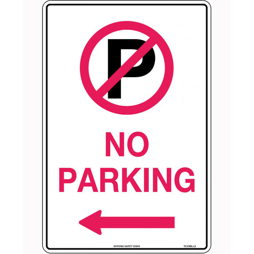 WORKWEAR, SAFETY & CORPORATE CLOTHING SPECIALISTS - 450x300mm - Metal - No Parking (With Left Arrow And Symbol)