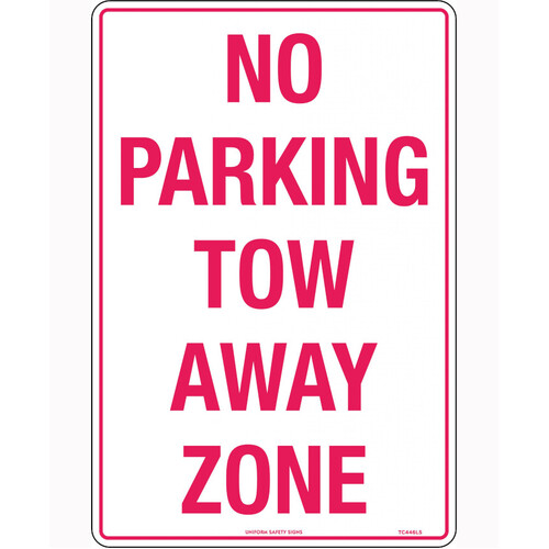 WORKWEAR, SAFETY & CORPORATE CLOTHING SPECIALISTS - 450x300mm - Metal - No Parking Tow Away Zone