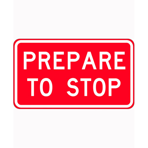 WORKWEAR, SAFETY & CORPORATE CLOTHING SPECIALISTS - 950x550mm - Aluminium - Class 1 Reflective - Prepare To Stop